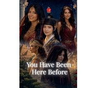You Have Been Here Before