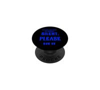 YOU HAVE THE RIGHT TO REMAIN SILENT PLEASE USE IT PopSockets PopGrip Adesivo