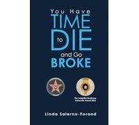 You Have Time to Die and Go Broke