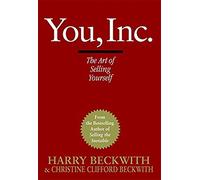 You, Inc: The Art of Selling Yourself