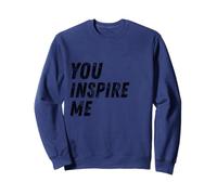 You Inspire Me Uplifting, Design con Scritta Positive Affirmation Felpa