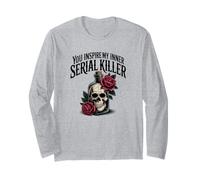 You Inspire My Inner Serial Killer Skull Rose Gothic Design Maglia a Manica