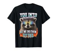 You Into Pronouns Let Me She Them Titties Funny Raccoon Maglietta