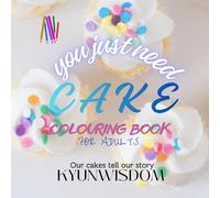You Just Need Cake: Simple & Elegant Cake Designs