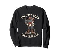 You Just Need Your Last Haw Cowboy Rat Country Western Felpa