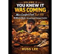 You Knew It Was Coming: A Simple Comfort Food Cookbbok : Volume 2