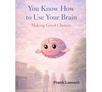 You Know How to Use Your Brain