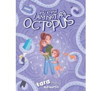 You Know I Am Not an Octopus