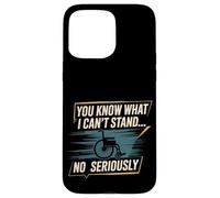 You Know What I Can't Stand No Seriously Amputato - Custodia per iPhone 15 Pro Max