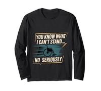 You Know What I Can't Stand No Seriously Amputato - Maglia a Manica