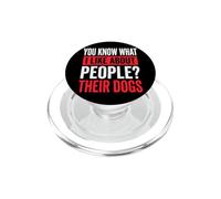 You Know What I Like About People? Their Dogs PopSockets PopGrip per MagSafe