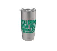 You Know What That Sounds Like Not My Problem Bicchiere termico in acciaio inox doppia parete