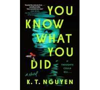 You Know What You Did: A Novel