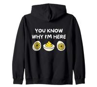 You Know Why I'm Here Funny Foodie Deviled Eggs Men Women Felpa con Cappuccio