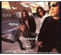 You Let Your Heart Go Too Fast by Spin Doctors (1994-07-25)