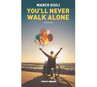 You’ll never walk alone