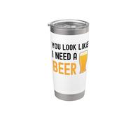 You Look Like I Need A Beer Divertente Bicchiere di Birra Bicchiere termico in acciaio inox doppia parete