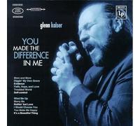 You Made the Difference by Kaiser, Glenn (1998-11-12)