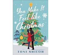 Toni Shiloh You Make It Feel like Christmas (Tascabile)