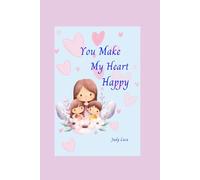 You Make My Heart Happy