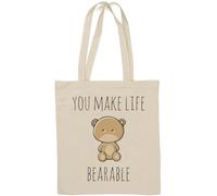 You Make My Life Bearable - Borsa tote in cotone naturale con orsetto disegnato, colore: bianco