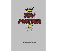 You Matter: An Affirmation Journal