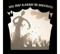 You May Already Be Dreaming