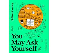 You May Ask Yourself: An Introduction to Thinking Like a Sociologist