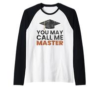 You May Call Me Master - Grafica Divertente per Studenti di Laurea Maglia con Maniche Raglan