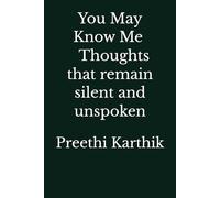 You May Know Me : Thoughts that remain silent and unspoken