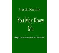 You May Know Me: Thoughts that remain silent and unspoken