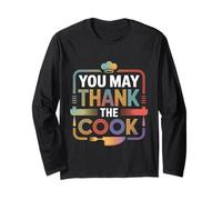 You May Thank The Cook Lo chef di cucina apprezza - Maglia a Manica