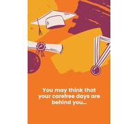 You may think that your carefree days are behind you...Graduation: Funny Gift Notebook Journal for Friends and Family