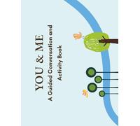 You & Me: A Guided Conversation and Activity Book
