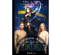 You & MOD to fight Fear: Thanks YOUniverse - Love Book N°6