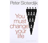 You Must Change Your Life: On Anthropotechnics