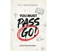 You Must Pass Go - A 21 Day Devotional