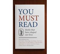 You Must Read: Books That Have Shaped Our Lives