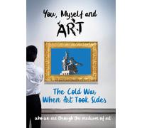 You, Myself and Art - The Cold War, When Art Took Sides (DVD)
