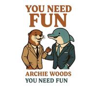 You Need Fun: Why Playful Work Wins-How Fun Fuels Creativity, Intelligence, and Innovation