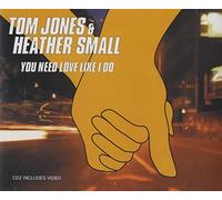Tom Jones & Heather Small - Tom Jones & Heather Small - You Need Love Like I Do - [CDS]