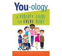 You-ology: A Puberty Guide for Every Body