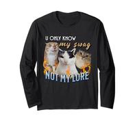 You Only Know My Swag Lore Divertente Stupido Meme Cat Maglia a Manica