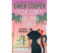 You Only Live Nine Times: a "Cat Cozy" Cozy Mystery: A Homer Whodunit