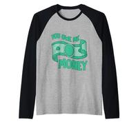 You Owe Me Money Le Lotte del Sarcasmo finanziario Rotto Maglia con Maniche Raglan