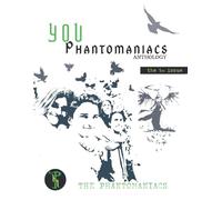 You Phantomaniacs • anthology • issue no˚1: Creation of The Real Phantomaniacs - Premium Edition (COLOR)