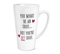 You Potresti Essere Un Idiot 483ml Grande Latte Tazza - Divertente Valentines