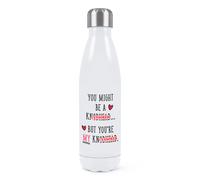 You Potresti Essere Un Kn-Head Parete Doppia Acqua Bottiglia Valentines Giorno