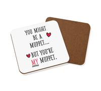 You Potresti Essere Un Muppet Sottobicchiere Valentines Day Divertente Ragazza