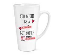 You Potresti Essere Un Tw-T 483ml Grande Latte Tazza - Divertente Amore San Day